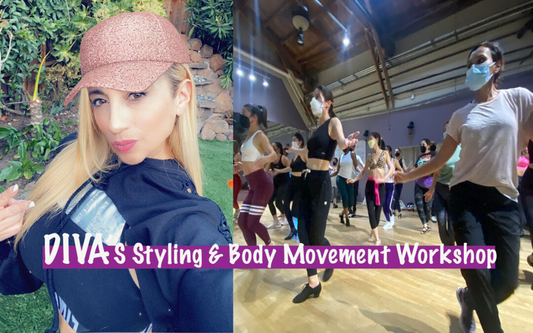 Diva’s Styling and Body Movement Workshop 9/7!