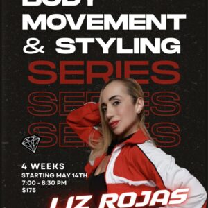 Liz Rojas Styling and Body Movement Class May-June 2026
